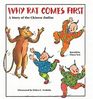 Why Rat Comes First A Story of the Chinese Zodiac