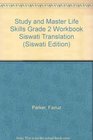 Study and Master Life Skills Grade 2 Workbook Siswati Translation