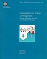 Groundwater in Urban Development Assessing Management Needs and Formulating Policy Strategies