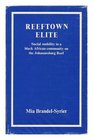 Reeftown Elite Social Mobility in a Black African Community on the Johannesburg Reef