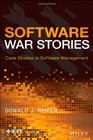 Software War Stories Case Studies in Software Management