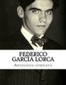 Federico Garca Lorca antologa completa