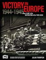 Victory in Europe From DDay to the Destruction of the Third Reich 19441945
