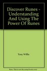 Discover Runes  Understanding And Using The Power Of Runes