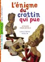 L'Enigme Du Crottin Qui Pue