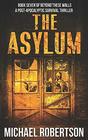 The Asylum Book seven of Beyond These Walls  A PostApocalyptic Survival Thriller