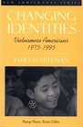 Changing Identities Vietnamese Americans 1975  1995