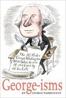 GEORGE-isms: The 110 Rules George Washington Lived By