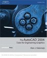 The AutoCAD 2004 Tutor for Engineering Graphics