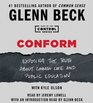 Conform: Exposing the Truth About Common Core and Public Education