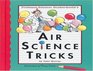 Air Science Tricks