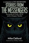 Stories from The Messengers Accounts of Owls UFOs and a Deeper Reality