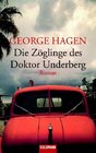 Die Zoeglinge des Doktor Underberg