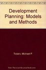 Development Planning Models and Methods