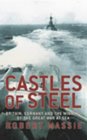 Castles of Steel: Britain, Germany and the Winning of the Great War at Sea