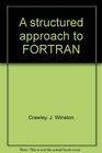 A structured approach to FORTRAN