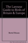 Larousse Guide to Birds of Britain and Western E