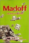 Madoff the First Six Months