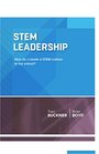 STEM Leadership How do I create a STEM culture in my school