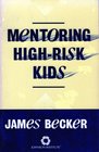 Mentoring HighRisk Kids