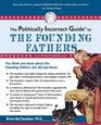 The Politically Incorrect Guide to the Founding Fathers