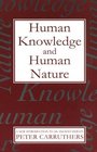Human Knowledge and Human Nature A New Introduction to an Ancient Debate