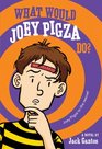 What Would Joey Pigza Do