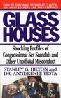 Glass Houses Shocking Profiles of Congressional Sex Scandals and Other Unofficial Misconduct