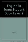 English in Tune/Level 2/Student Book