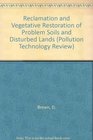 Reclamation and Vegetative Restoration of Problem Soils and Disturbed Lands