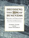 Decoding the BS of Business Selling to Executives
