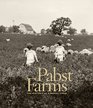 Pabst Farms: The History of a Model Farm