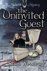 The Uninvited Guest (Gareth and Gwen Medieval Mystery, Bk 2)