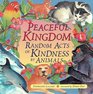 Peaceful Kingdom Random Acts of Animal Kindness