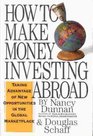 How to Make Money Investing Abroad Taking Advantage of New Opportunities in the Global Marketplace