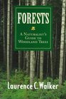 Forests A Naturalist's Guide to Woodland Trees