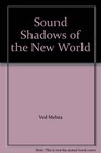 Sound Shadows of the New World 1987 publication