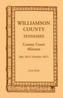 Williamson County Tennessee County Court Minutes July 1812October 1815