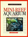 MiniReef Aquarium A Complete Authoritative Guide