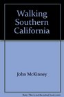 Day Hiker's Guide to Southern California Guide to Southern California