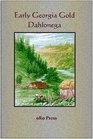 Early Georgia Gold - Dahlonega