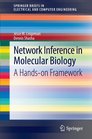 Network Inference in Molecular Biology A Handson Framework
