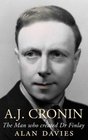 AJ Cronin The Man Who Created Dr Finlay by Alan Davies