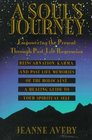 A Soul's Journey Empowering the Present Through Past Life Regression