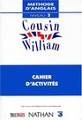 Cousin William niveau 2 Cahier d'activits