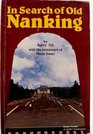 In Search of Old Nanking