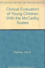 Clinical Evaluation of Young Children With the McCarthy Scales