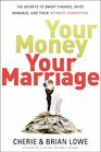 Your Money Your Marriage The Secrets to Smart Finance Spicy Romance and Their Intimate Connection