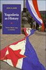 Yugoslavia as History Twice there was a Country