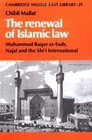 The Renewal of Islamic Law  Muhammad Baqer asSadr Najaf and the Shi'i International